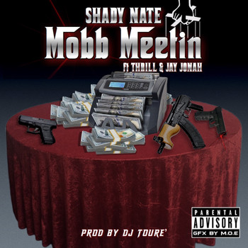 Shady Nate - Mobb Meetin (Explicit)