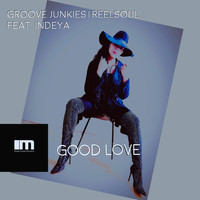 Groove Junkies & Reelsoul - Good Love