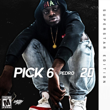 Pedro - Pick 6 (Explicit)