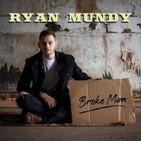 Ryan Mundy - Broke Man (Explicit)