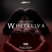 Swick Don - Whiteliva (Explicit)