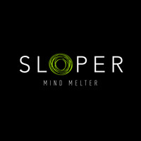 Sloper - Mind Melter