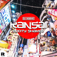 DJ Kosho - Kansai Booty Shaker
