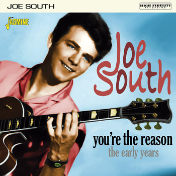 Joe South - You're the Reason: the Early Years