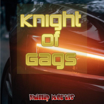 Phillip Mortis - Knight of Gags