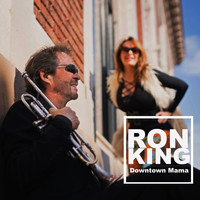 Ron King - Downtown Mama