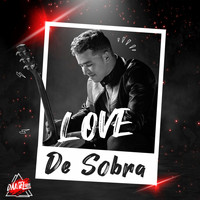 Daniel Silva - Love de Sobra