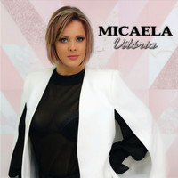 Micaela - Vitória