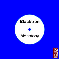 Blacktron - Monotony
