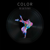 COLOR - We Like to Party