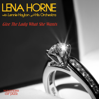 Lena Horne - Give the Lady What She Wants