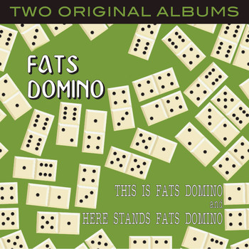 Fats Domino - This Is Fats Domino / Here Stands Fats Domino