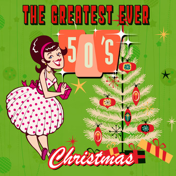 Various Artists - The Greatest Ever 50s Christmas