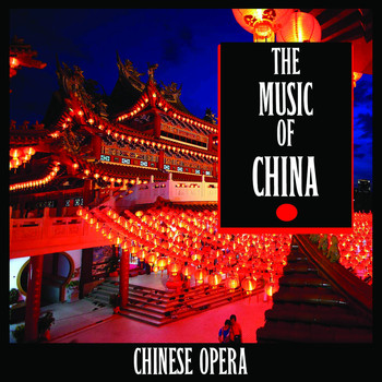 Fly 3 Project - The Music of China (Chinese Opera)
