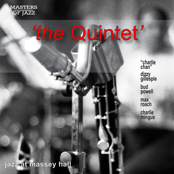 The Quintet - Jazz at Massey Hall