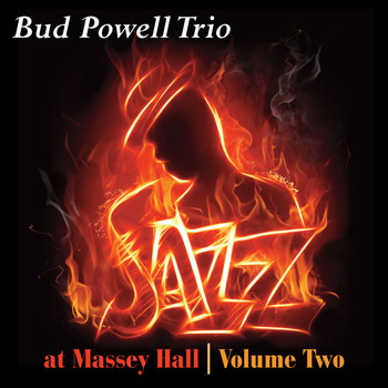 Bud Powell Trio - Jazz at Massey Hall (Volume Two)