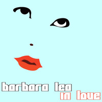 Barbara Lea - Lea in Love