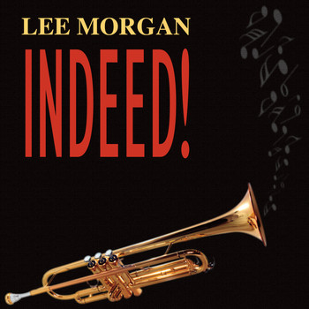 Lee Morgan - Lee Morgan Indeed!