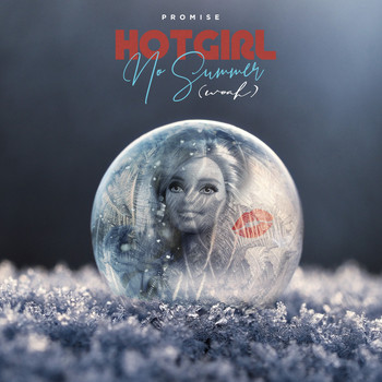 Promise / - Hot Girl No Summer (Woah)