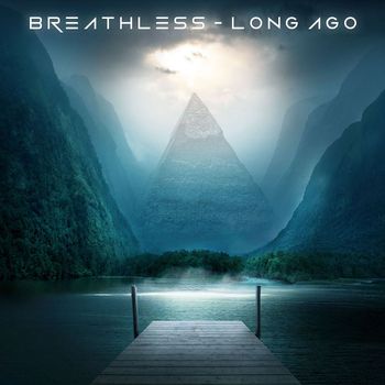 Breathless - Long Ago