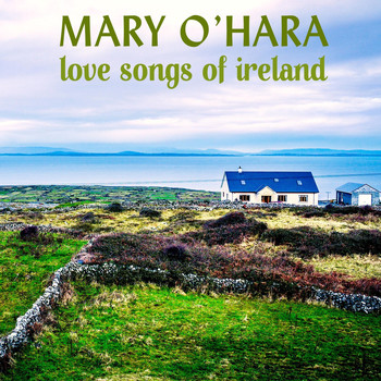 Mary O'Hara - Love Songs of Ireland