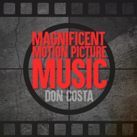 Don Costa Voices and Orchestra - Magnificent Motion Picture Music