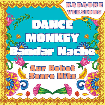 Vibe2Vibe - Dance Monkey - Bandar Nache compilation - aur bohot saare hits (Karaoke Versions)