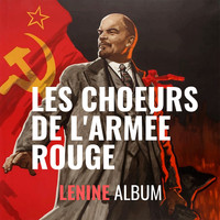 Les Choeurs de l'Armée Rouge Alexandrov - Lénine album
