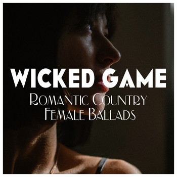 Various Artists - Wicked Game - Romantic Country Female Ballads