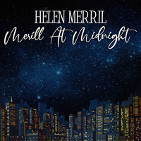 Helen Merrill - Merrill at Midnight