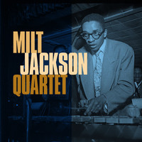 Milt Jackson Quartet - Milt Jackson Quartet