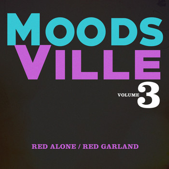 Red Garland - Moodsville Volume 3: Red Alone