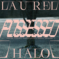 Laurel Halo - Possessed (Original Score)