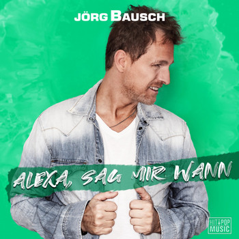 Jörg Bausch - Alexa, sag mir wann