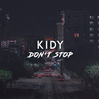 Kidy - Don't Stop