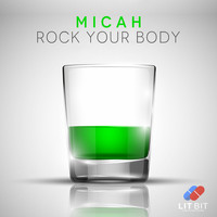 Micah - Rock Your Body