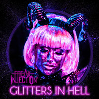 Freak Injection - Glitters in Hell (Unicorn Mix [Explicit])