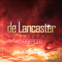 De Lancaster - Horizont (Remixes)