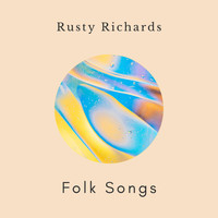 Rusty Richards - Folk Songs