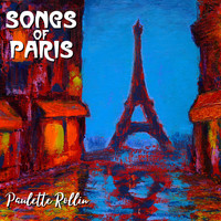 Paulette Rollin - Songs of Paris