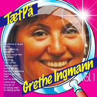 Grethe Ingmann - TætPå (Vol. 1)