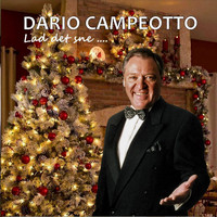Dario Campeotto - Lad det sne