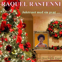 Raquel Rastenni - Juletræet med sin pynt