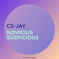 CS-Jay - NOVICIUS SUSPICIOUS