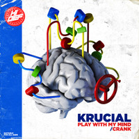 Krucial - Play With My Mind