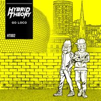 Hybrid Theory - Go Loco
