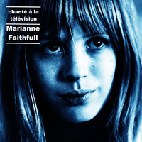 Marianne Faithful - chanté à la  télévision (Live)