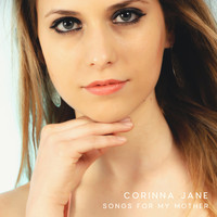 Corinna Jane - Songs For My Mother