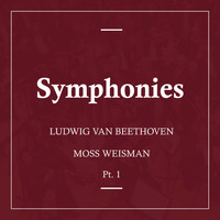 l'Orchestra Filarmonica di Moss Weisman - Beethoven: Symphonies Pt. 1