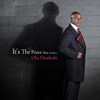 Ola Onabulé - It's the Peace That Deafens